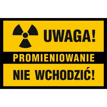 Znak Uwaga Promieniowanie Nie wchodzić folia samoprzylepna NC110