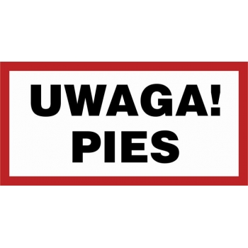 Znak Uwaga! Pies folia samoprzylepna NC113