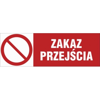Znak Zakaz przejścia folia samoprzylepna NC122