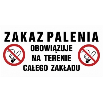 Znak Zakaz palenia obowiązuje na terenie całego zakładu folia samoprzylepna NC131