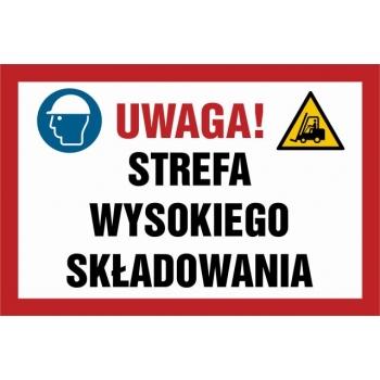 Znak Uwaga! Strefa wysokiego składowania folia samoprzylepna NC133