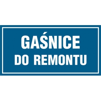 Znak Gaśnice do remontu płyta sztywna PCV ND007