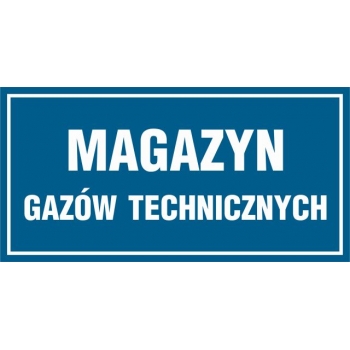 Znak Magazyn gazów technicznych płyta sztywna PCV ND010