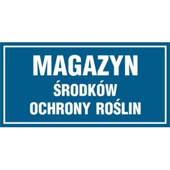 Znak Magazyn środków ochrony roślin płyta sztywna PCV ND012