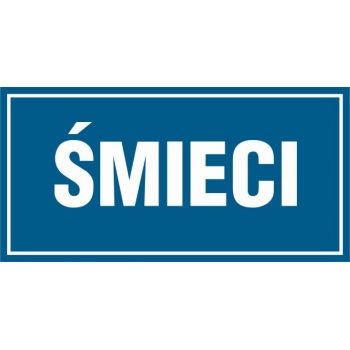 Znak Śmieci płyta sztywna PCV ND055