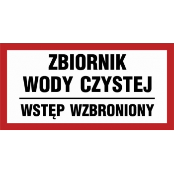 Znak Zbiornik wody czystej / Wstęp wzbroniony folia samoprzylepna ND056