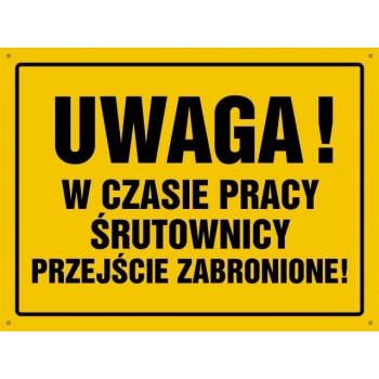 UWAGA ! Praca śrutownicy - tablica budowlana