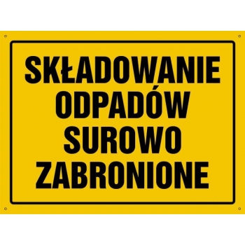 Składowanie odpadów surowo zabronione - tablica budowlana