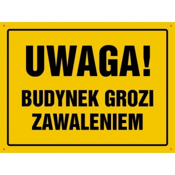 UWAGA ! Budynek grozi zawaleniem - tablica budowlana