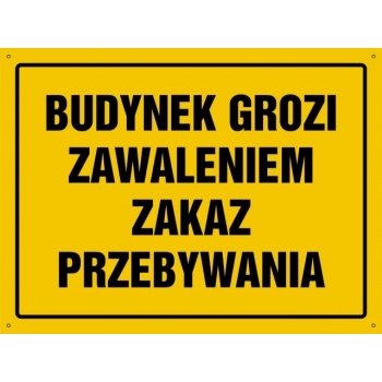 Budynek grozi zawaleniem, zakaz przebywania  - tablica budowlana