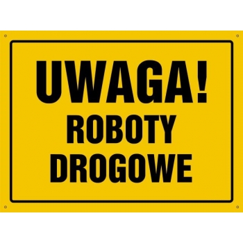 UWAGA ! Roboty drogowe  - tablica budowlana