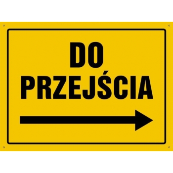 Do przejścia w prawo - tablica budowlana