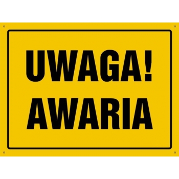 UWAGA ! Awaria  - tablica budowlana