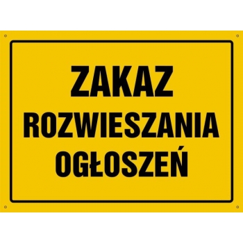 Zakaz rozwieszania ogłoszeń - tablica budowlana