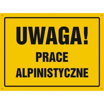 UWAGA ! Prace alpinistyczne - tablica budowlana
