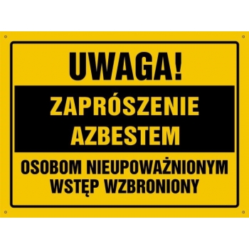 UWAGA ! Zaprószenie azbestem  - tablica budowlana