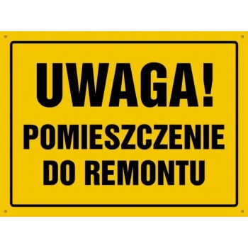UWAGA ! Pomieszczenie do remontu  - tablica budowlana