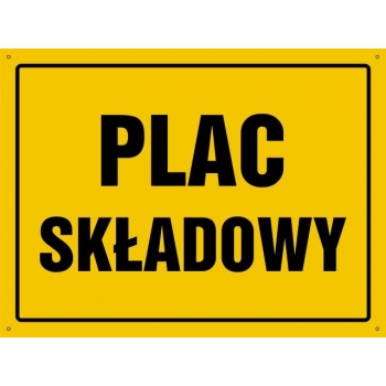Plac składowy  - tablica budowlana
