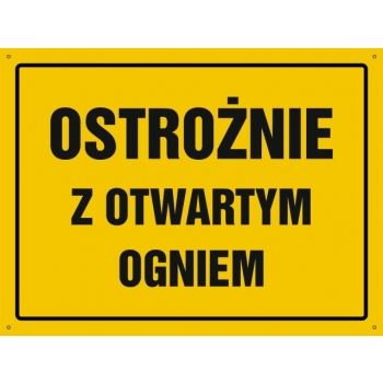 Znak Ostrożnie z otwartym ogniem płyta sztywna PCV OA140