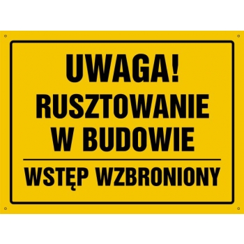 Znak Uwaga! Rusztowanie w budowie Wstęp wzbroniony płyta sztywna PCV OA143