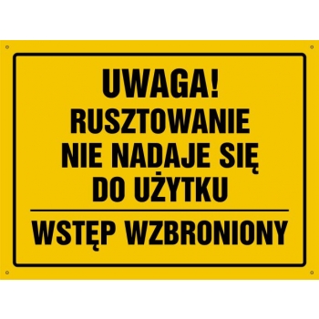 Znak Uwaga! Rusztowanie nie nadaje się do użytku Wstęp wzbroniony płyta sztywna PCV OA144