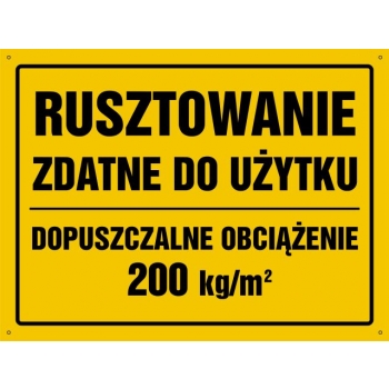 Znak Rusztowanie zdatne do użytku Dopuszczalne obciążenie 200 kg/m2 płyta sztywna PCV OA145