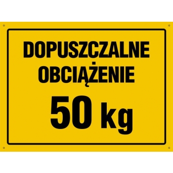 Znak Dopuszczalne obciążenie 50 kg płyta sztywna PCV OA148