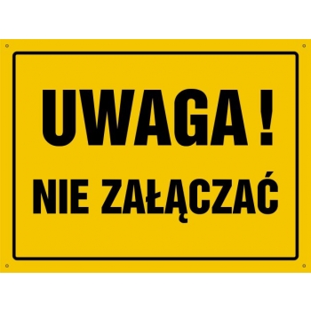 Znak Uwaga! Nie załączać płyta sztywna PCV OA157
