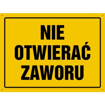 Znak Nie otwierać zaworu płyta sztywna PCV OA177