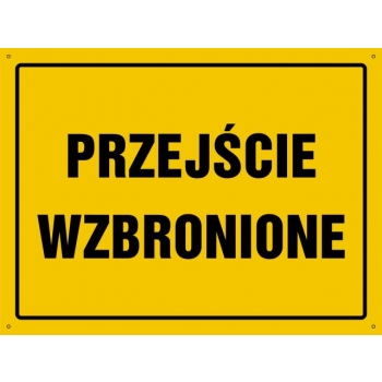 Znak Przejście wzbronione płyta sztywna PCV OA198