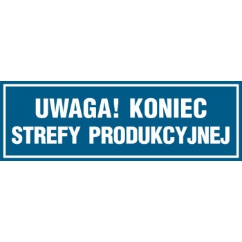 PA208 Uwaga Koniec strefy produkcyjnej