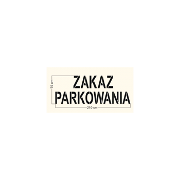 Szablon malarski drogowy napis Zakaz parkowania